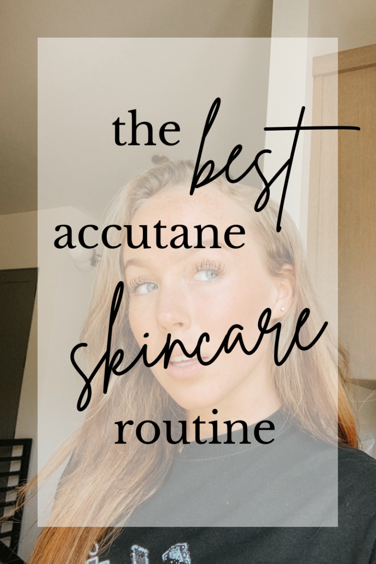 The BEST Accutane Skincare Routine