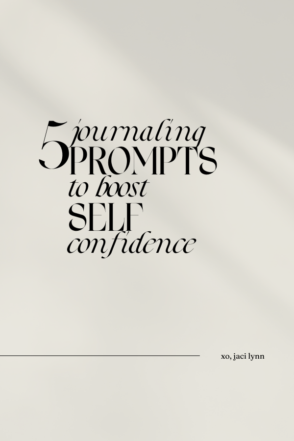 5 Journal Prompts to BOOST Your Self Confidence