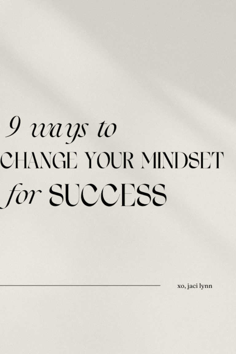 9 ways to change your mindset for SUCCESS