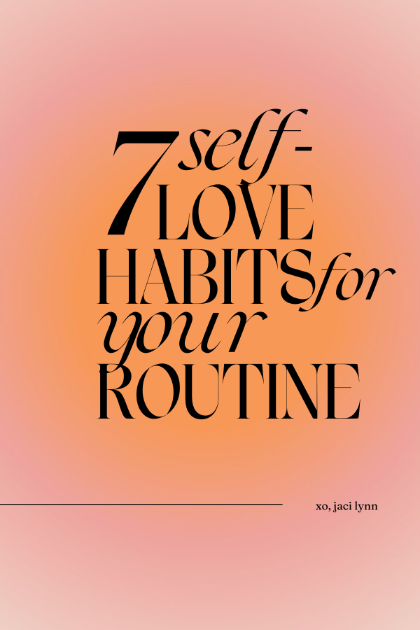 7 self-love habits for your routine with pink and orange gradient