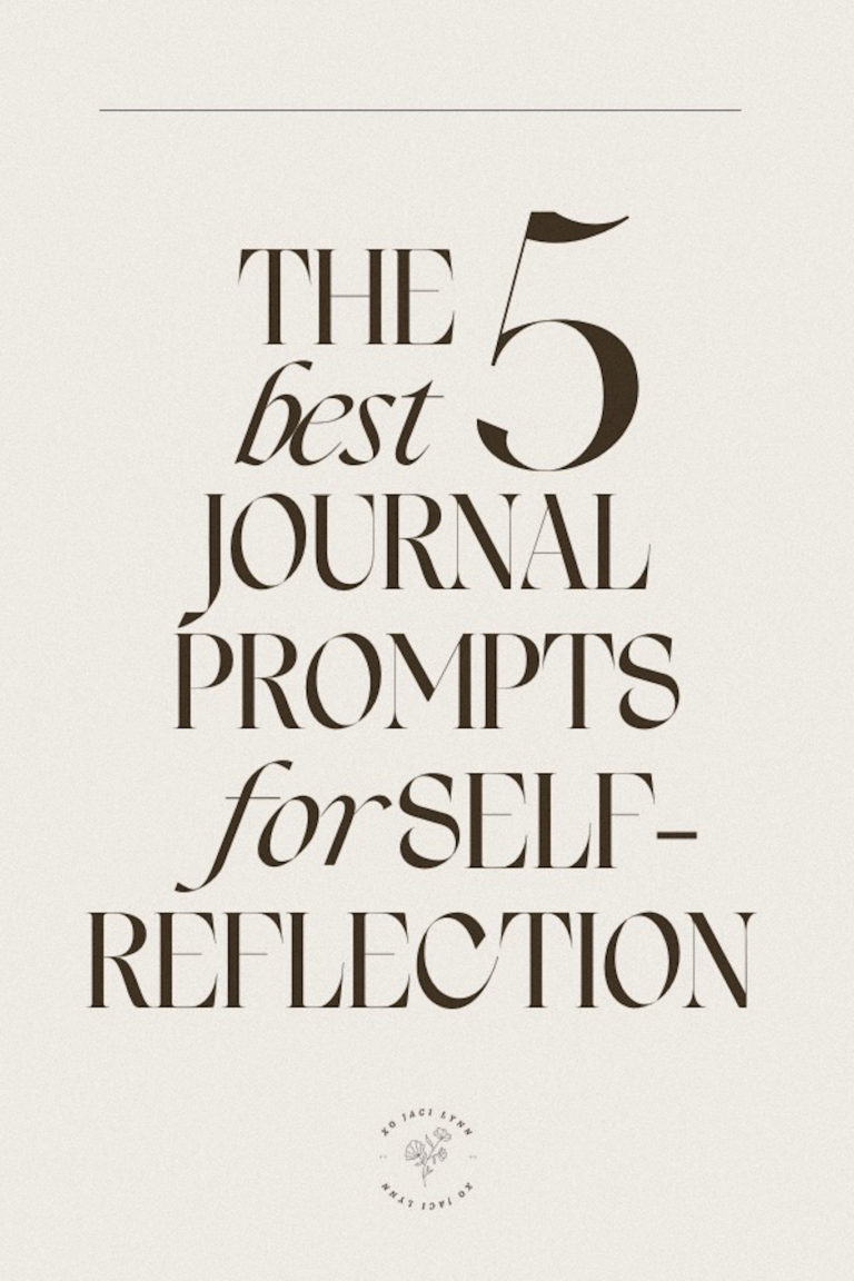 The 5 BEST Journal Prompts for Self-Reflection