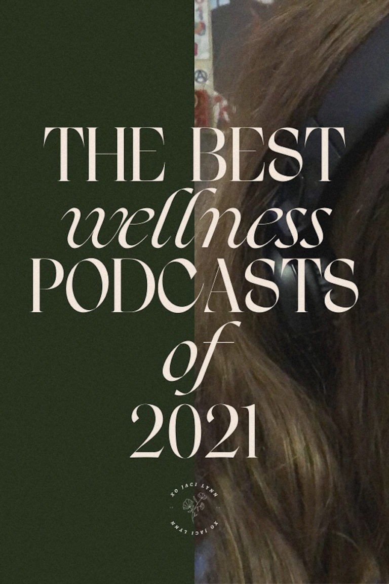 the BEST wellness podcasts of 2021
