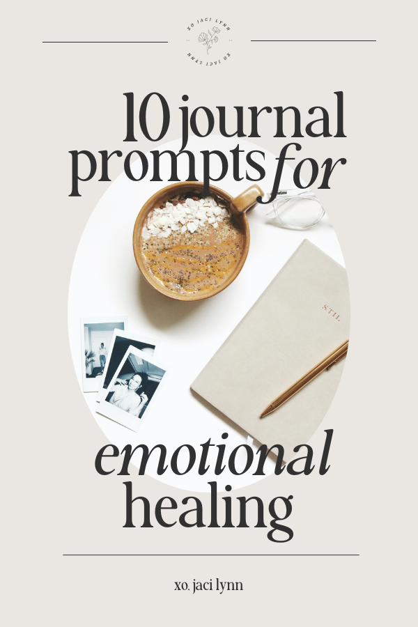 10 Journal Prompts for Emotional Healing